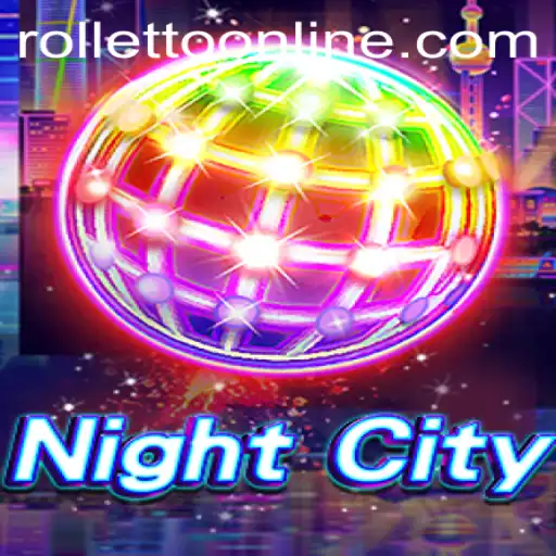 Discover the Thrilling World of NightCity and Master the Art of Rolletto