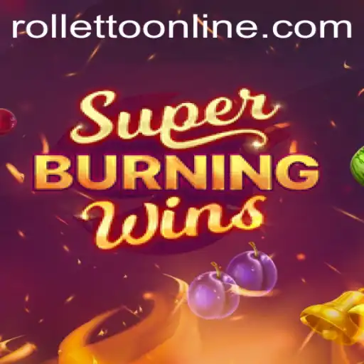 Exploring the Thrills of SuperBurningWins on Rolletto